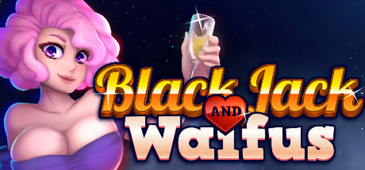 A1076 - 淑女纸牌21点 BLACKJACK and WAIFUS Hentai Version Build.8725031-生存模式+DLC 免安装STEAM中文版[184MB]